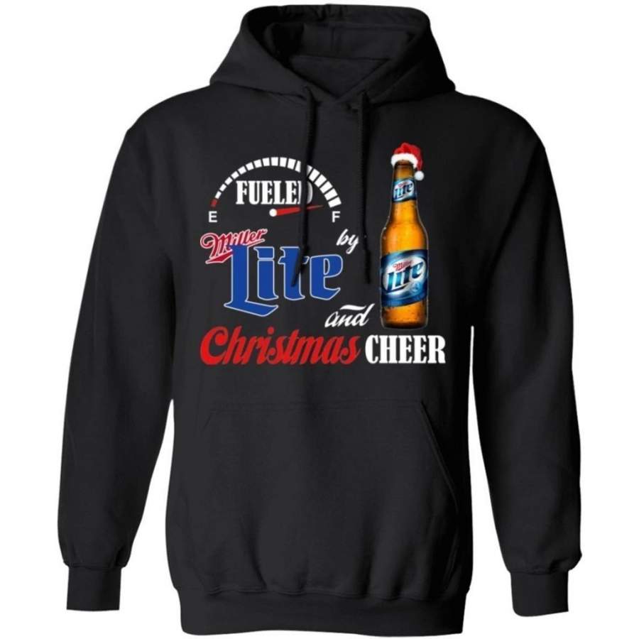 Fueled By Miller Lite Beer And Christmas Cheer Hoodie Funny Gift VA10