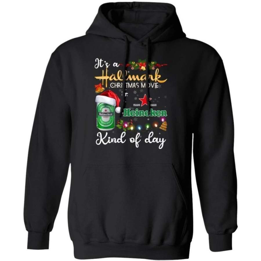 It’s Hallmark Christmas Movie And Heineken Beer Kind Of Day Hoodie Funny Gift HA10