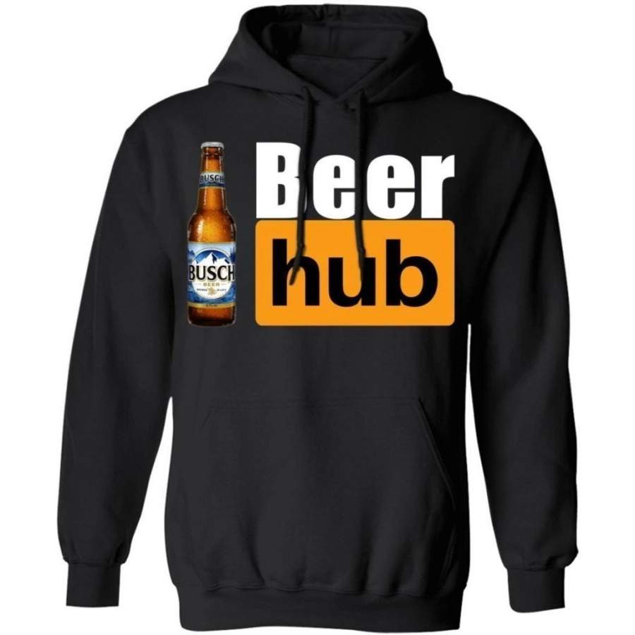 Busch Beer Hub Hoodie Porn Hub Style Beer Hoodie Funny Gift HA10