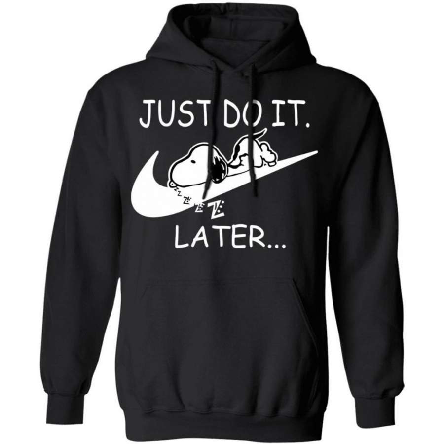 Just Do It Later Lazy Snoopy Hoodie On Swoosh Funny Gift HA10