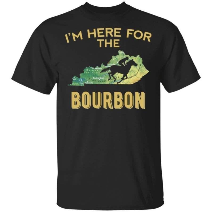 Kentucky I’m Here For The Bourbon T-shirt Funny Gift For Whisky Lover