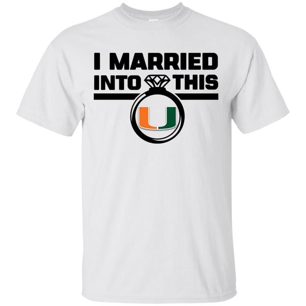 I Married Into This Miami Hurricanes Shirt