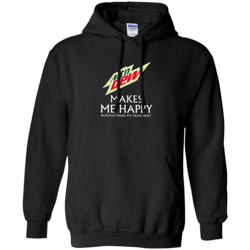 Agr Mountain Dew Makes Me Happy Humans Make My Head Hurt Hoodie