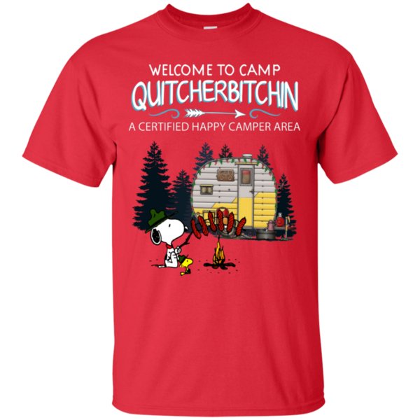 Agr Snoopy Welcome To Camp Quitcherbitchin A Certified Happy Camper Shirt