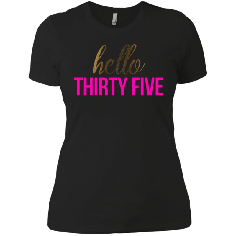 Hello Thirty Five Shirt 35th Birthday Tshirt Ladies’ Boyfriend T-shirt