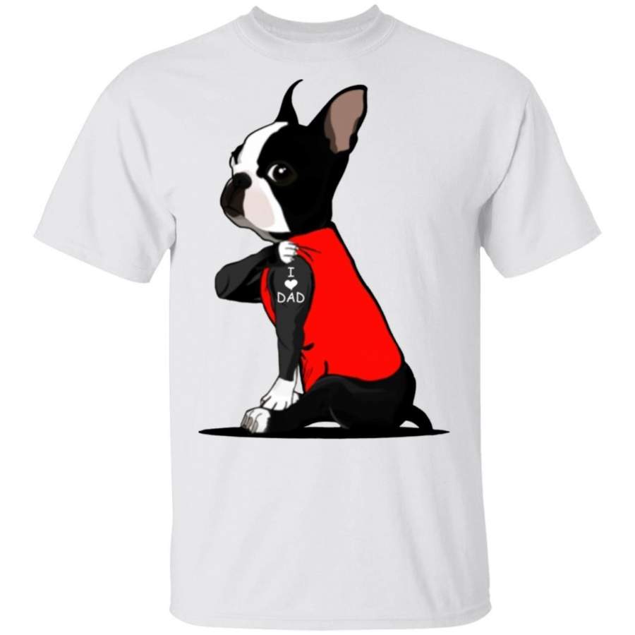 Boston Terrier Dog Tattoo I Love Dad shirts