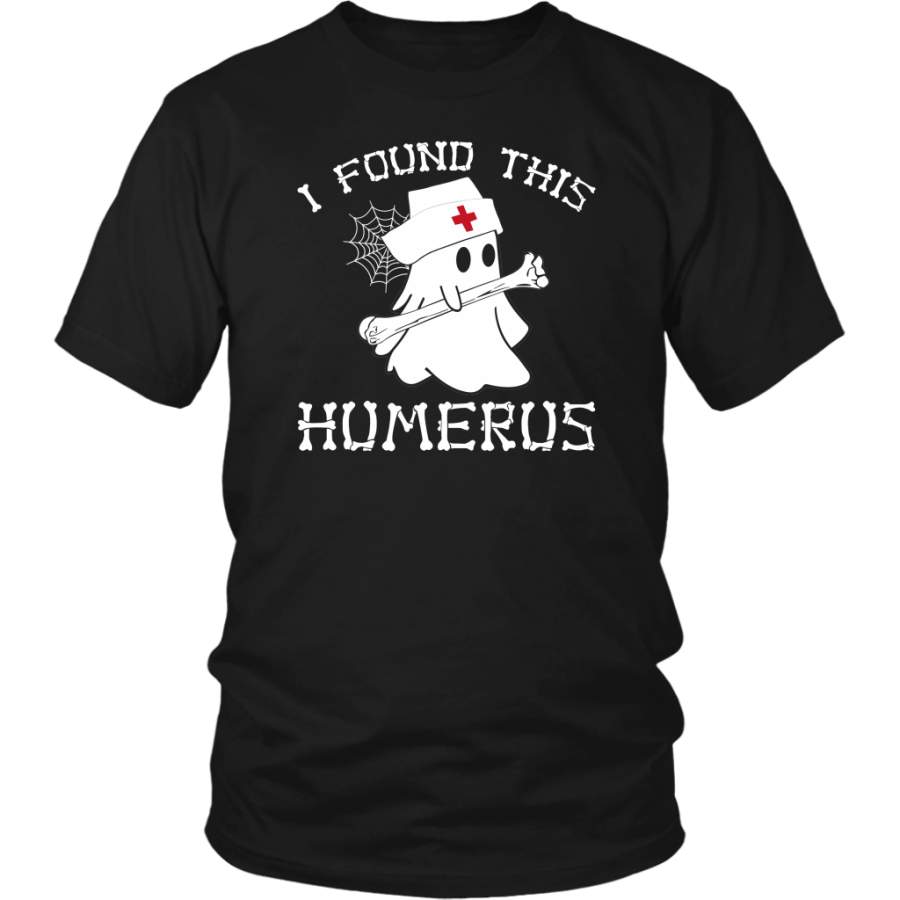 I Found This Humerus Boo Ghost Bone Nurse Halloween shirts