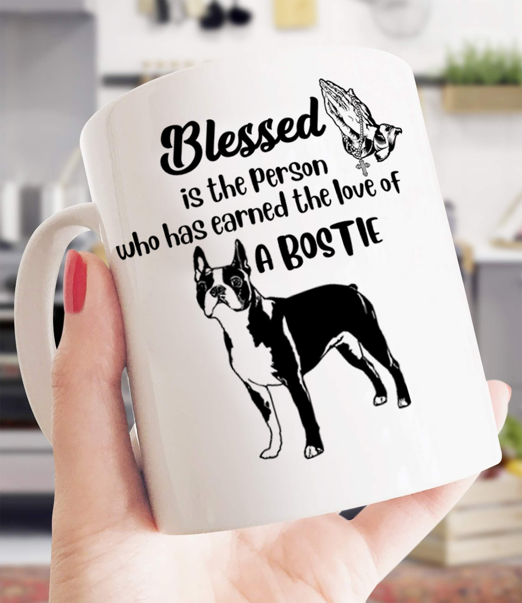 Boston Terrier Blessed person earned love – White Mug – 11oz 15oz 1207