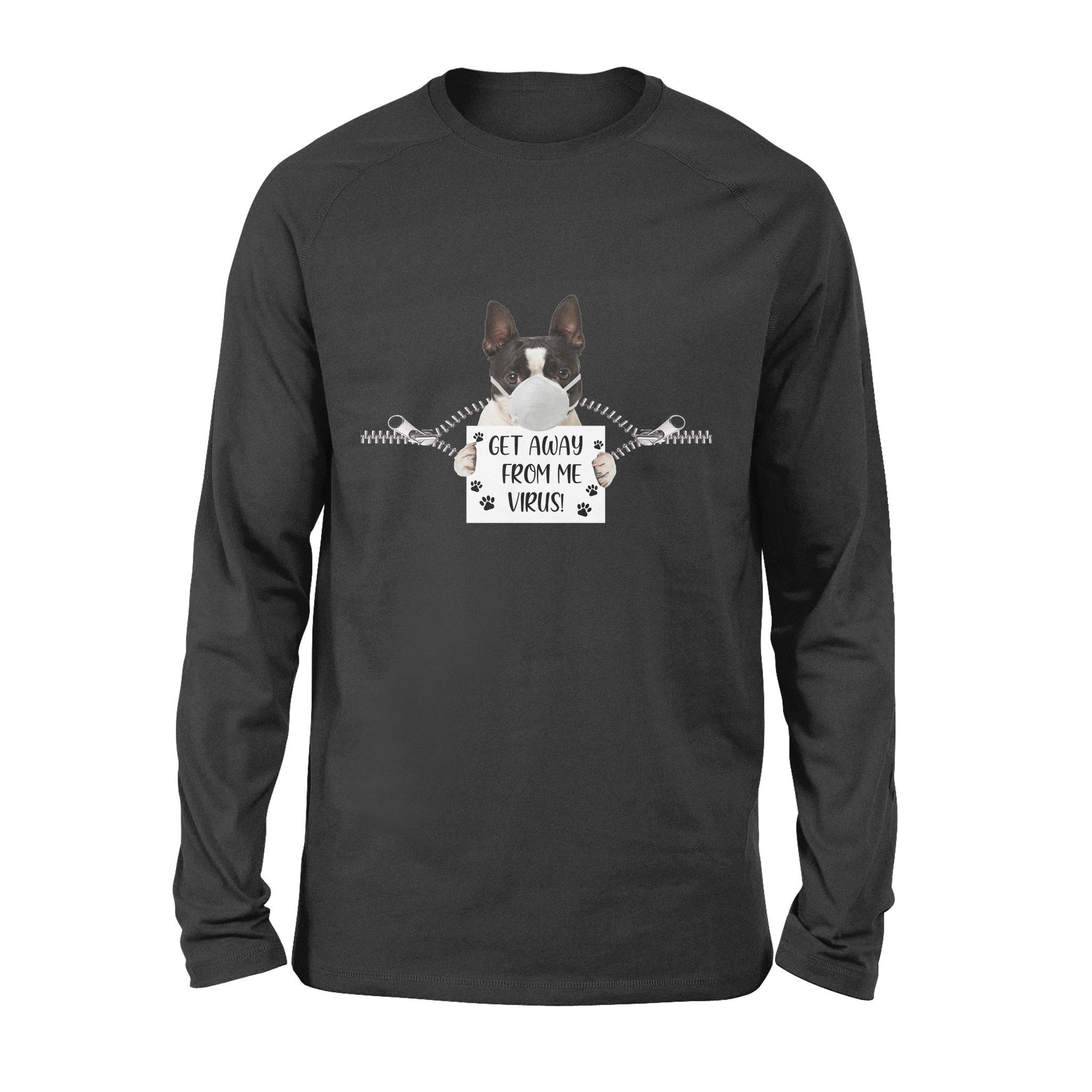 Boston Terrier Get away – Standard Long Sleeve, Gift for him, gift for you, gift for her, gift for dog lover, gift for boston terrier lover