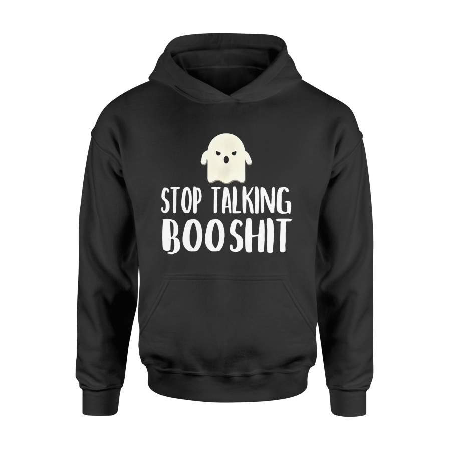 Halloween gift idea Stop Talking Booshit Boo-Shit Funny Ghost T-Shirt – Standard Hoodie