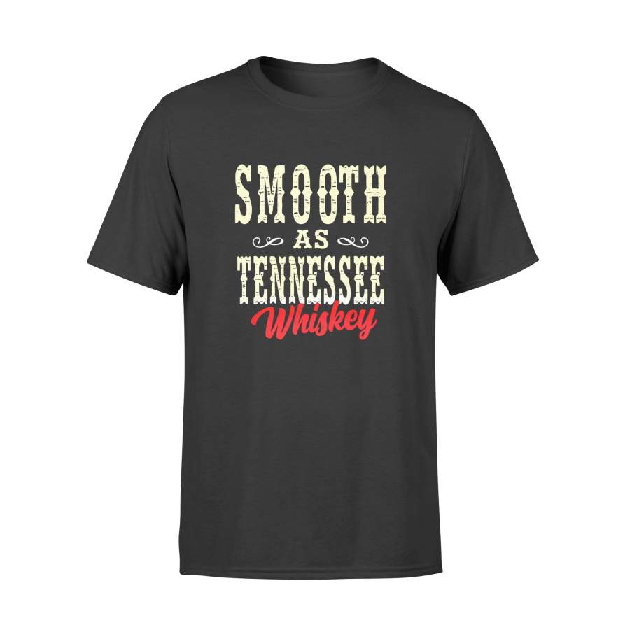 Hobby gift idea Smooth As Tennessee Whiskey T-shirt – Standard T-shirt