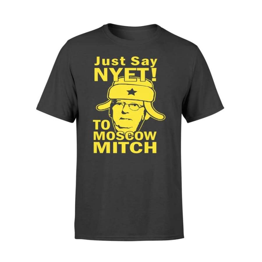 Just Say Nyet To Moscow Mitch Mcconnell 2020 Kentucky Funny – Standard T-shirt