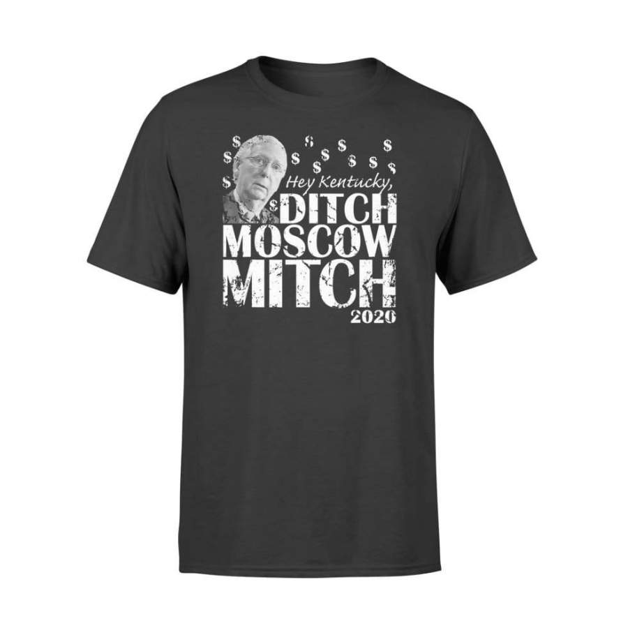 Ditch Moscow Mitch Mcconnell 2020 Kentucky Senate Race Usa – Standard T-shirt