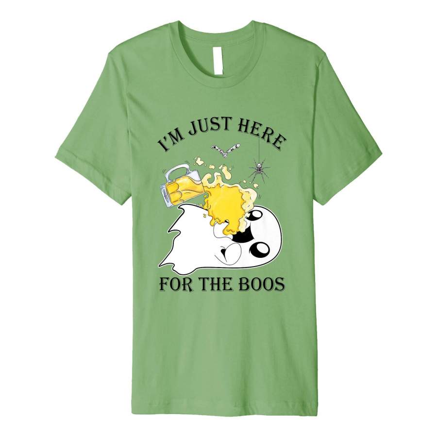 Im Just Here for the Boos TShirt Funny Drunk Ghost