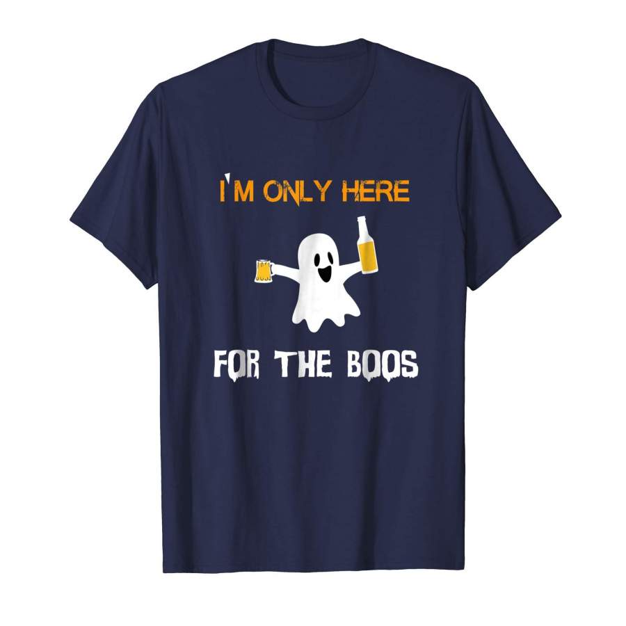 I’m Only Here For the Boo’s Ghost Halloween T-Shirt