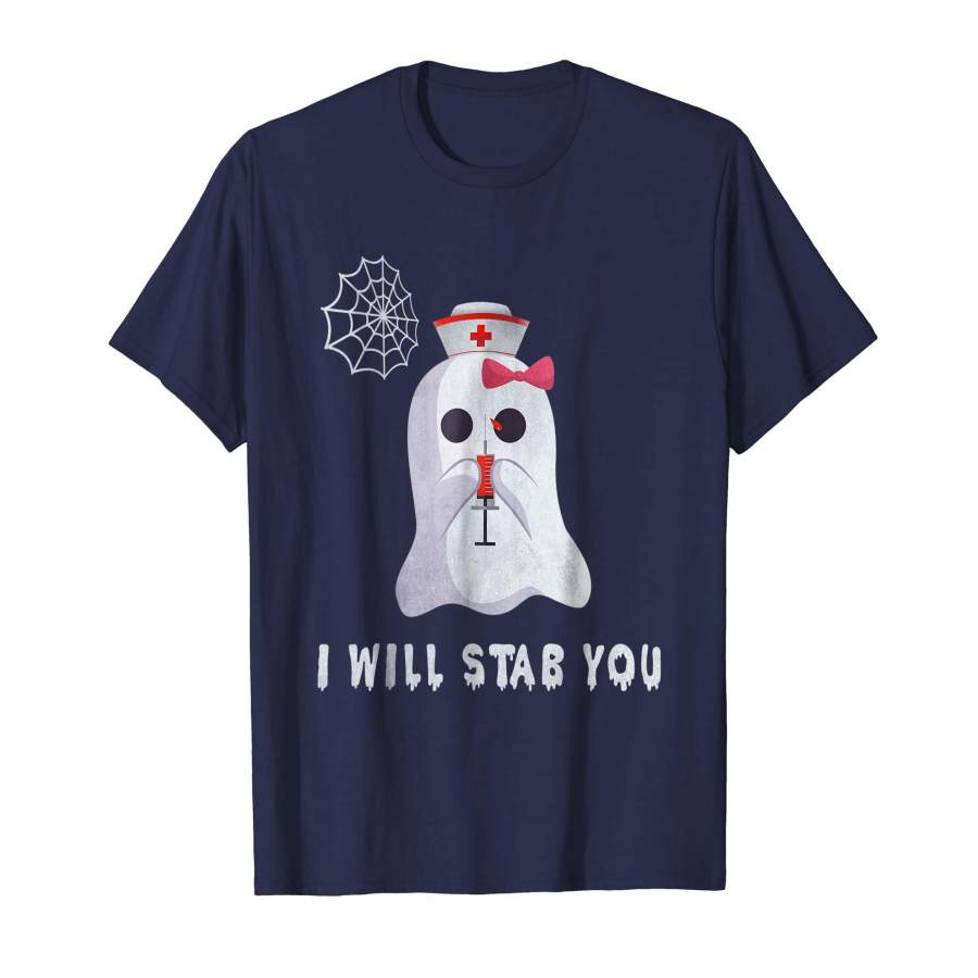 I Will Stab You With A Syringe Nurse Ghost Halloween T-shirt