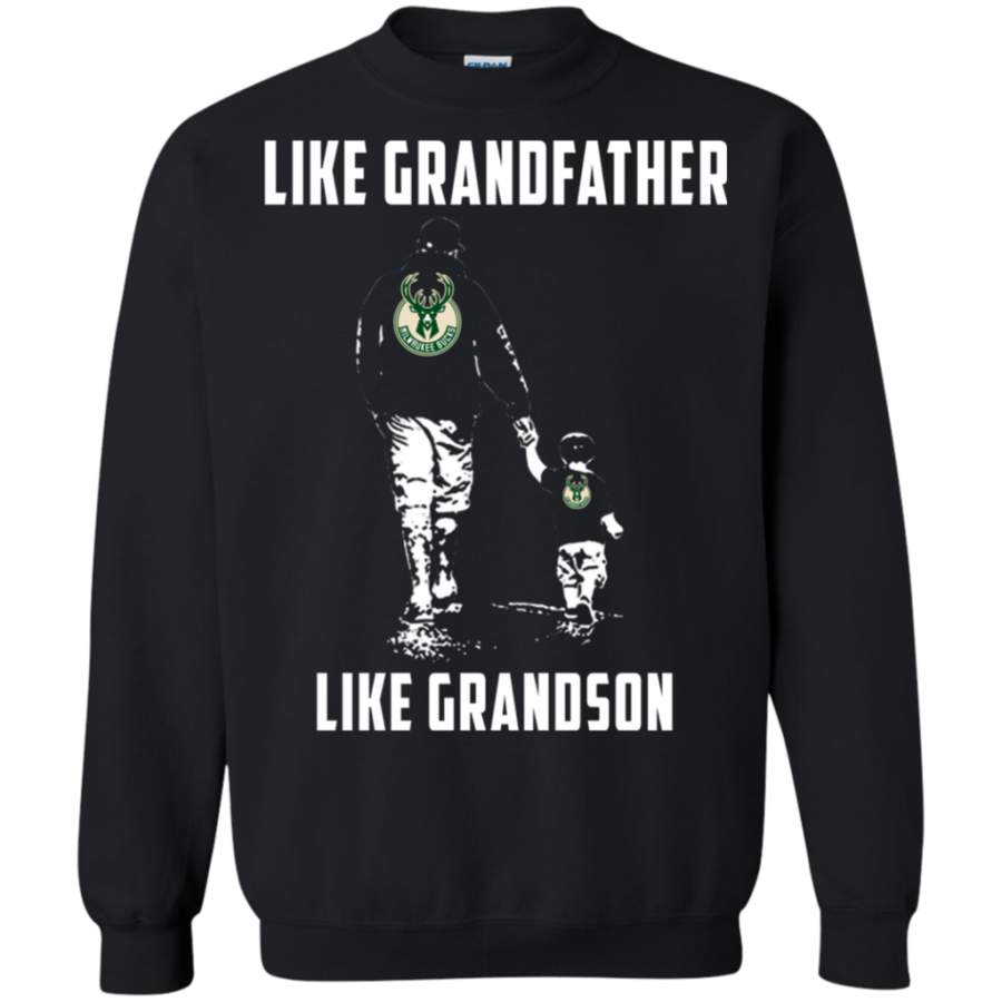 Greate Milwaukee Bucks Like GrandFather Like GrandSon t shirt Sweatshirt