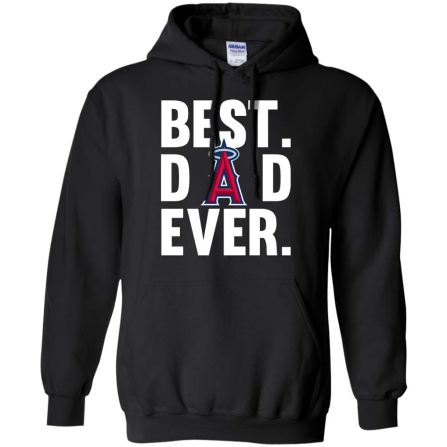 Amazing tee Best Dad Ever Los Angeles Angels shirt Father Day Hoodie