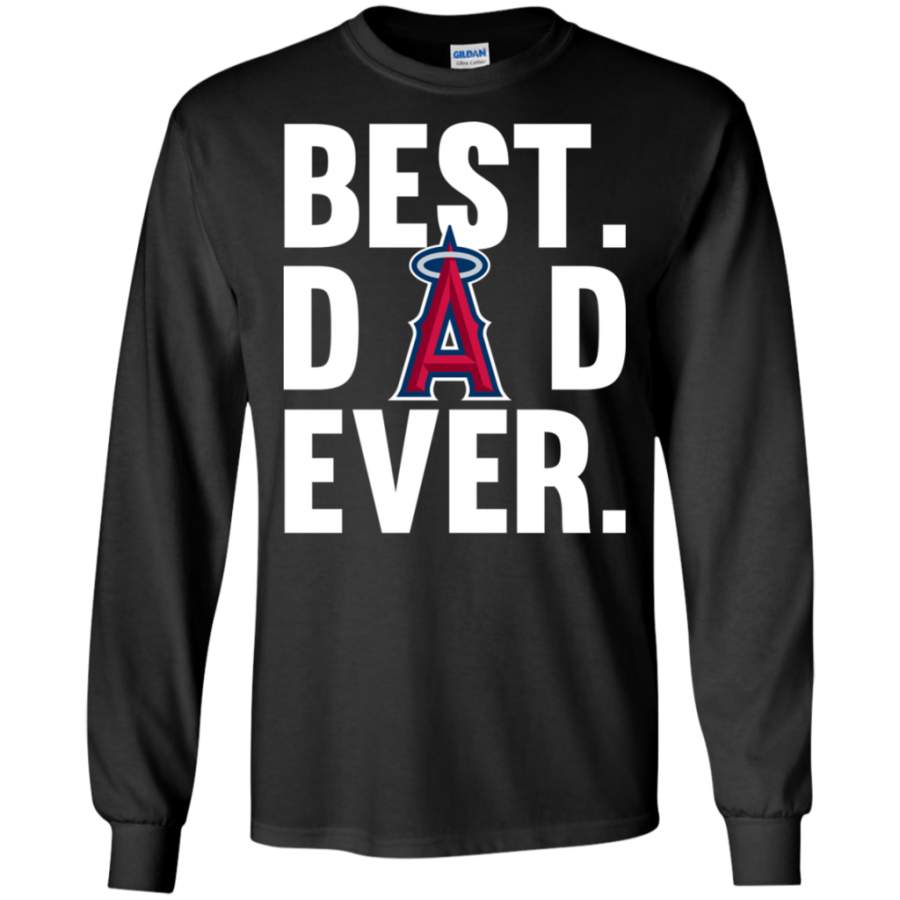 Awesome Best Dad Ever Los Angeles Angels shirt Father Day shirt