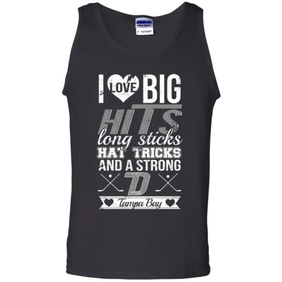 I Love Big Hits Long Sticks Hattricks And A Strong D Tampa Bay shirt Cotton Tank Top