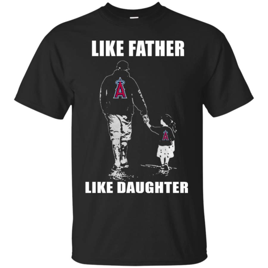 For Fun Los Angeles Angels – Like Father Like Daughter – Father’s Day Shirt T-Shirt