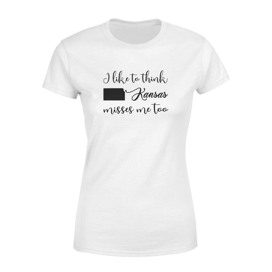 I_LIKE_TO_THINK_KANSAS_MISSES_ME_TOO – Standard Women’s Tee