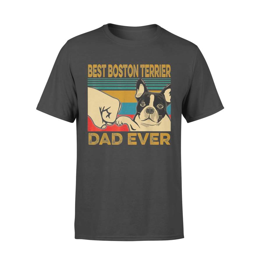 Best Boston Terrier Dad Ever T-Shirt – Standard T-shirt