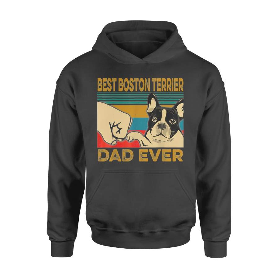 Best Boston Terrier Dad Ever T-Shirt – Standard Hoodie