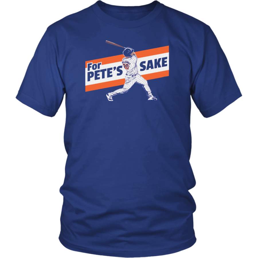 For Pete’s Sake Shirt Pete Alonso – New York Mets