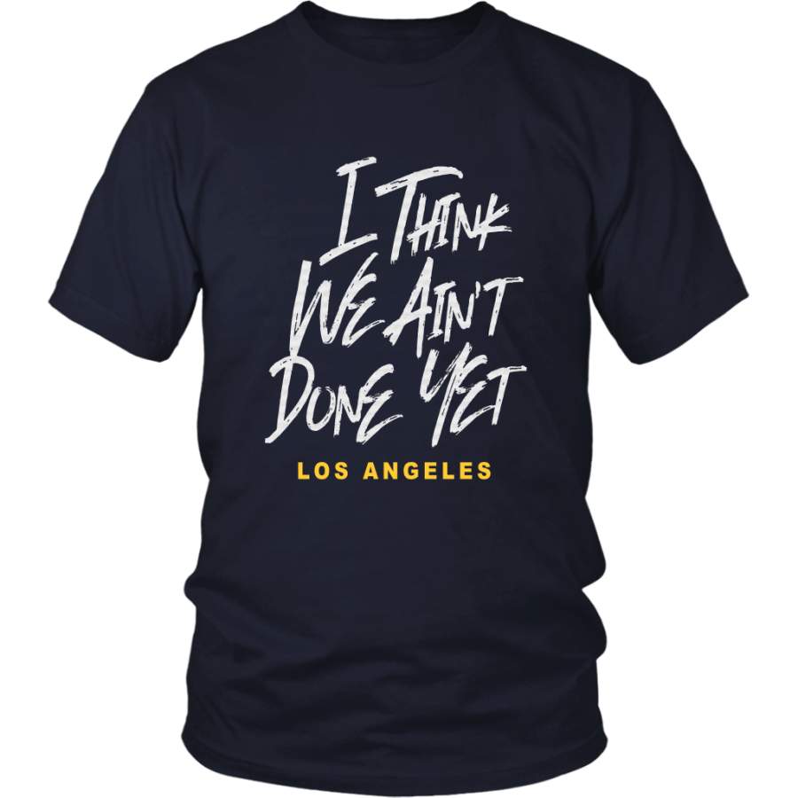 I THINK WE AIN’T DONE YET SHIRT Marcus Peters – Los Angeles Rams