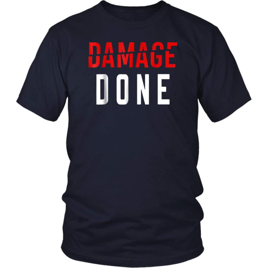 Damage Done Boston Shirt