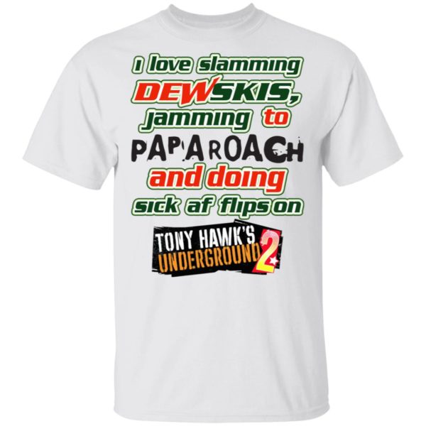 I Love Slamming Dewskis T-Shirt