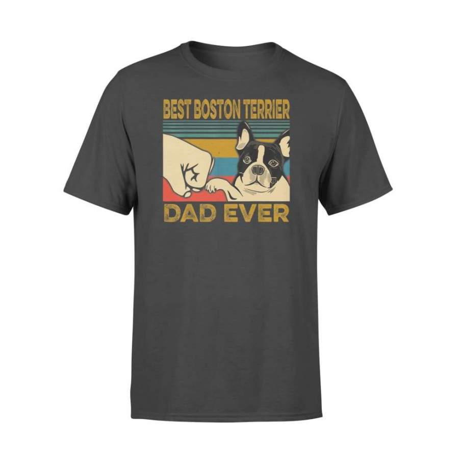 Best Boston Terrier Dad Ever For Dog Lover – Standard T-shirt