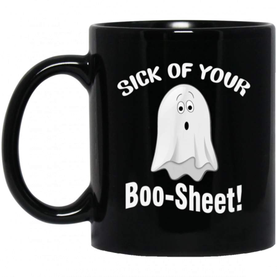 Halloween Costume Sick Of Your Boo-Sheet Ghost Spooky Mugs