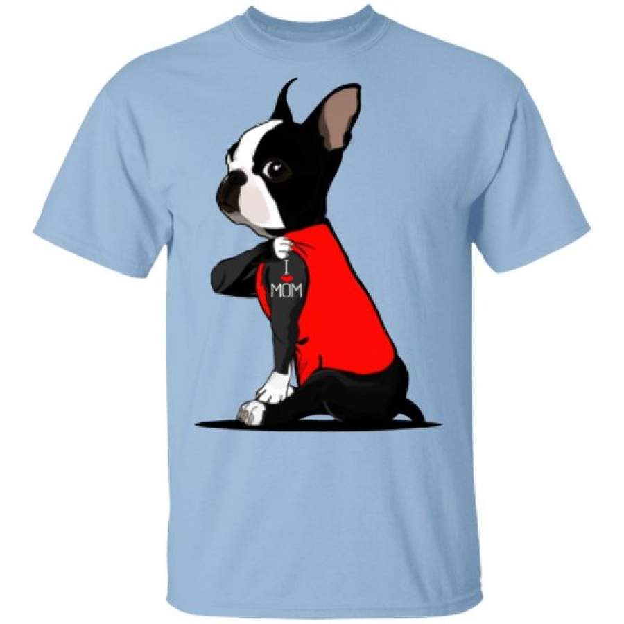 Boston Terrier Tattoos I Love Mom Shirts