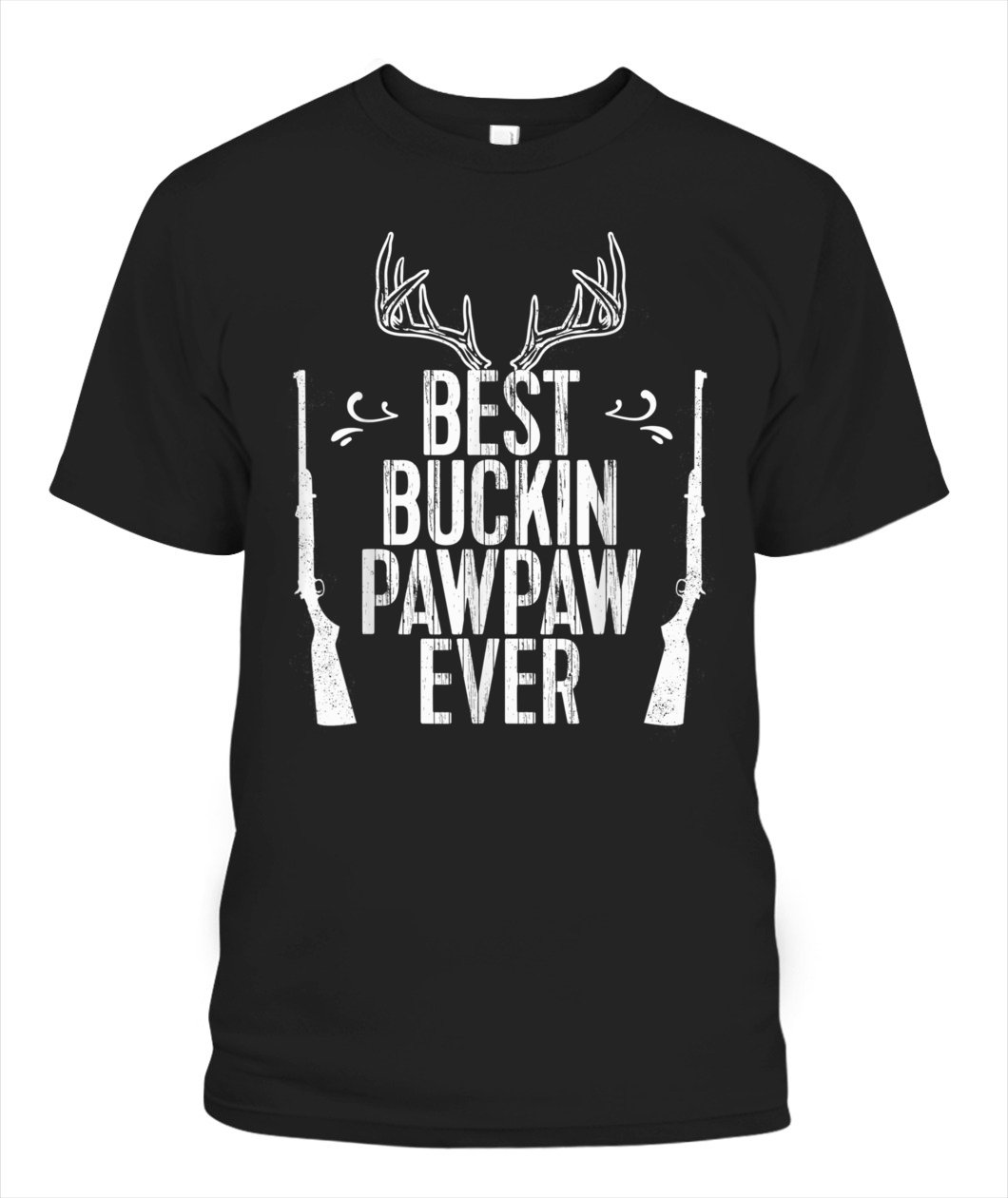 Best Buckin Pawpaw Ever Hunting Unisex T Shirt | Full Size | Adult | Black | H1527