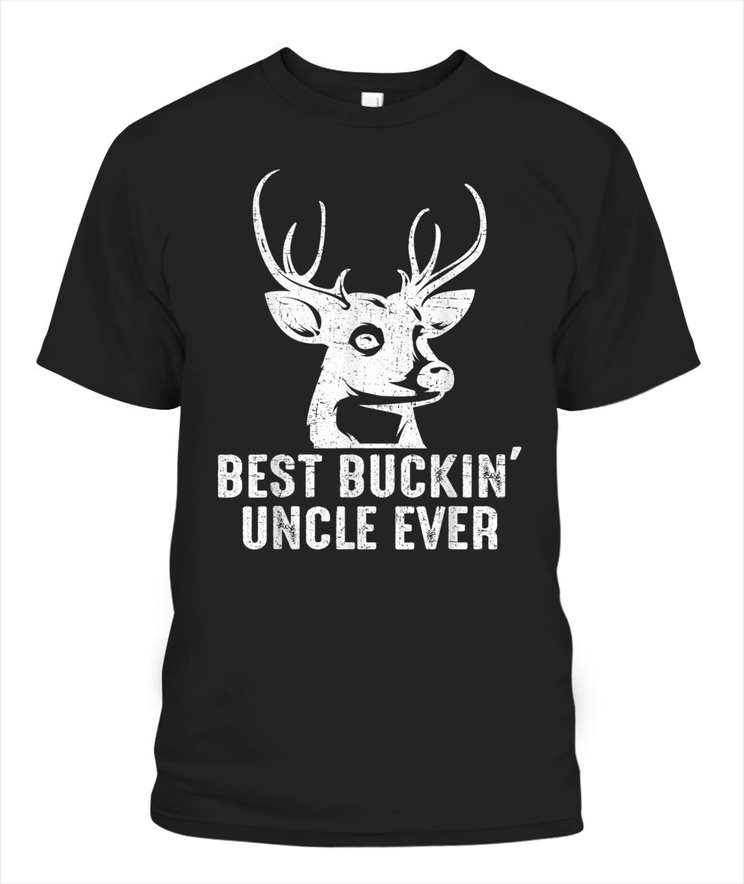 Best Buckin Uncle Ever Deer Hunting Unisex T Shirt | Full Size | Adult | Black | H1529