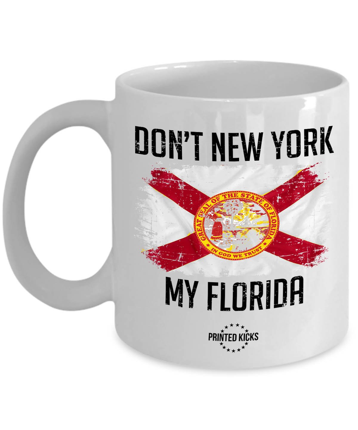 Don’t New York My Florida Mug