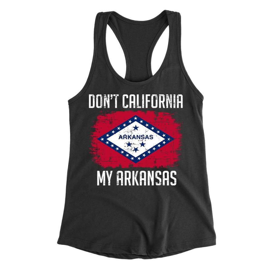 Don’t California My Arkansas Women’s Racerback Tank