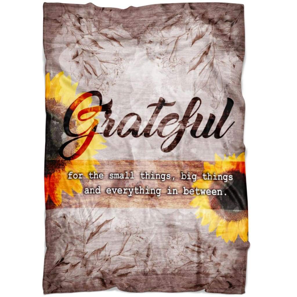 Grateful For The Small Things Big Things Fleece Blanket | Adult 60×80 inch | Youth 45×60 inch | Colorful | BK2559