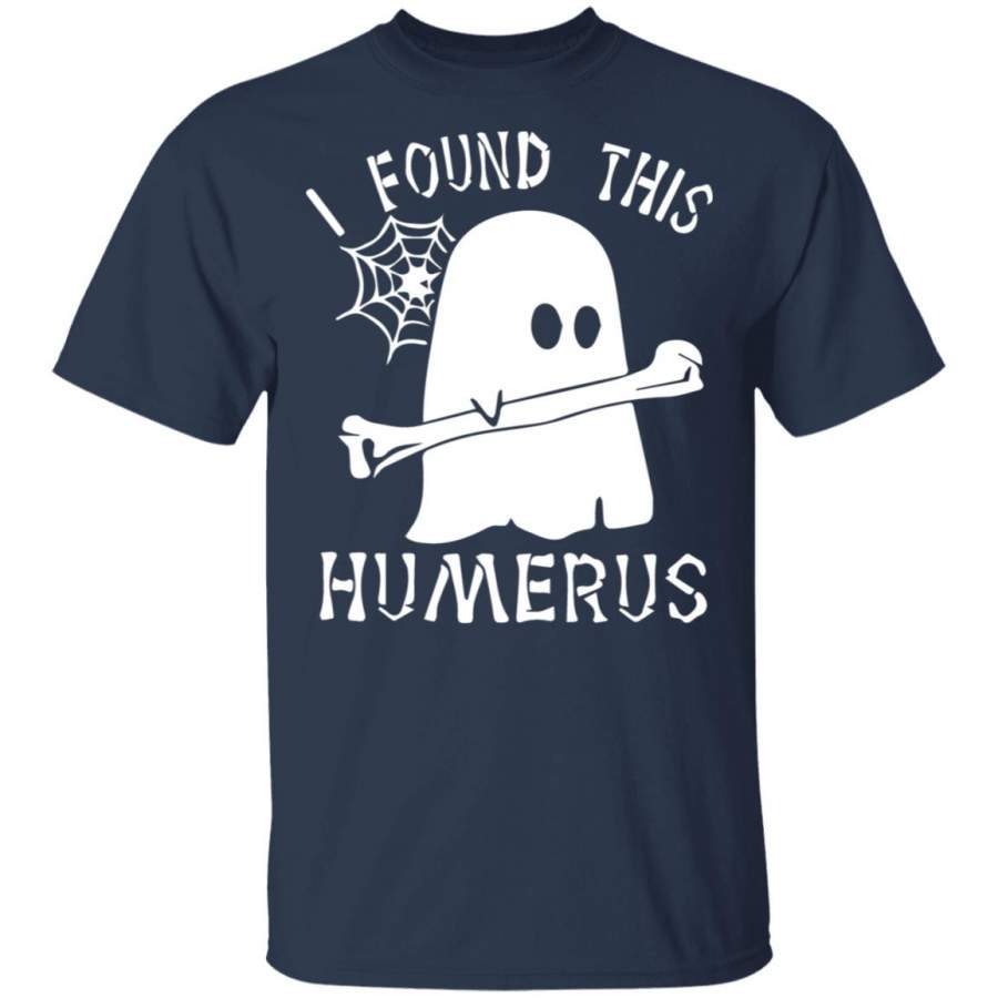 Ghost boo I found this humerus Halloween shirt