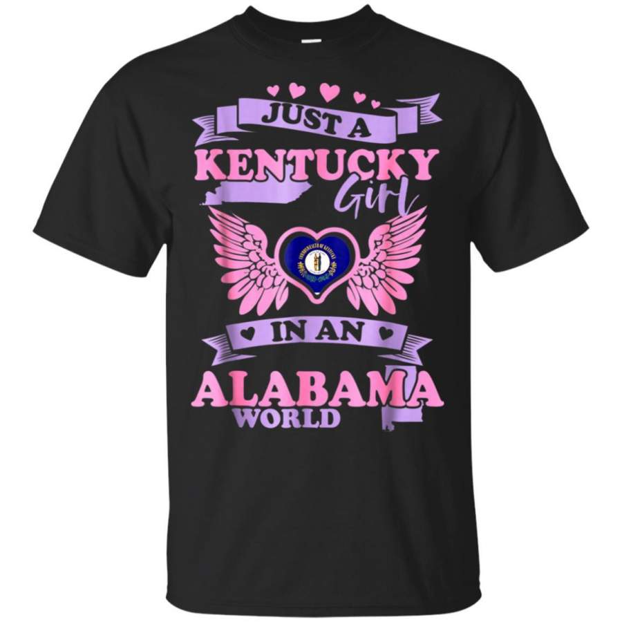 Just An KENTUCKY Girl In An ALABAMA World Tshirt