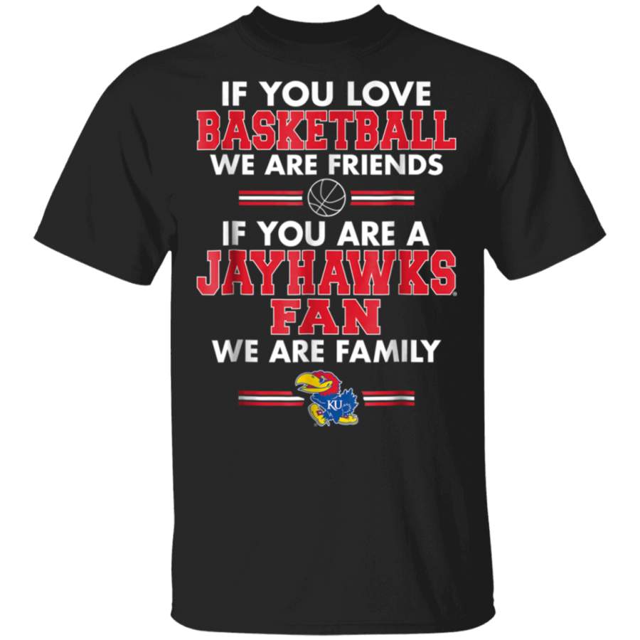 Kansas Jayhawks If You Are A Jayhawks Fan TShirt