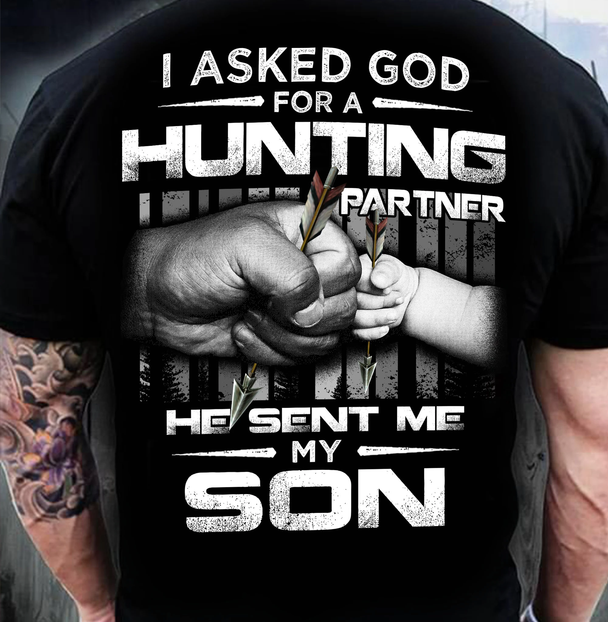 I Asked God For A Hunting Partner Unisex T Shirt | Full Size | Adult | Black | H2189