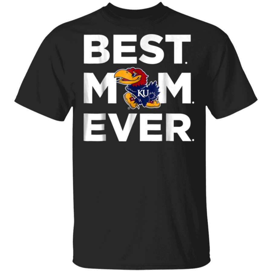 Kansas Jayhawks Best Mom Ever TShirt Apparel