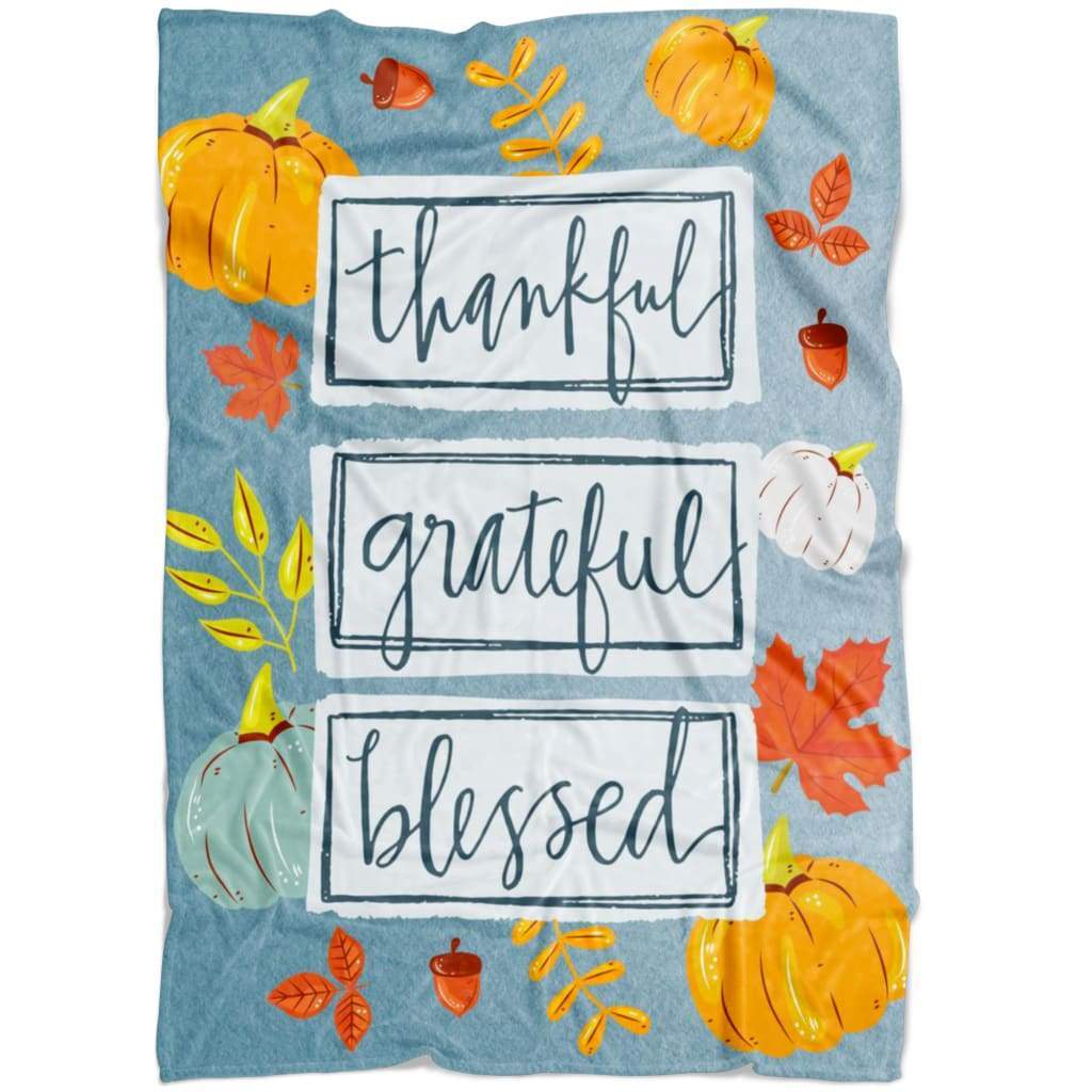 Thankful grateful blessed Fleece Blanket | Adult 60×80 inch | Youth 45×60 inch | Colorful | BK2705