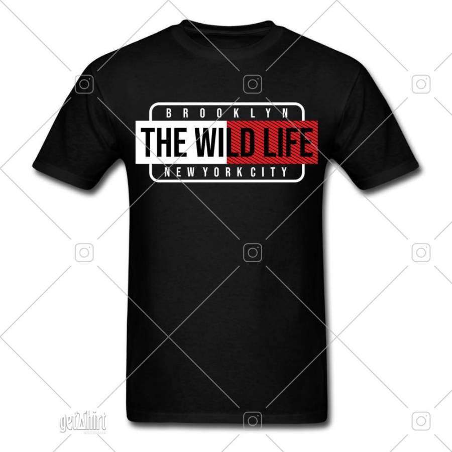 Brooklyn New York The Wild Life Funny Tee Men’s T-Shirt