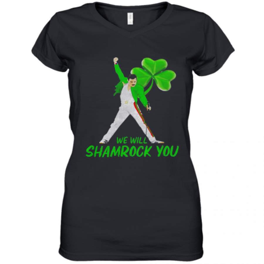 Freddie Mercury We Will Shamrock You St Patricks Day Women's V-Neck T-Shirt