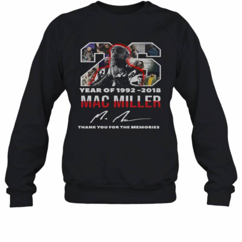 26 Year Of 1992 2018 Mac Miller Thank You For The Memories Signature Sweatshirt