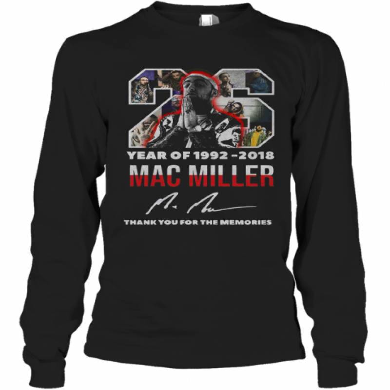 26 Year Of 1992 2018 Mac Miller Thank You For The Memories Signature Long Sleeve T-Shirt